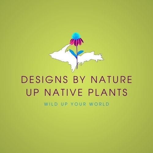 Designs By Nature – Upper Peninsula Native Plants, LLC